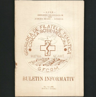 CRUCEA ROȘIE-MEDICINĂ - BULETIN INFORMATIV - GRUPAREA DE FILATELIE TEMATICĂ, 1990 - AFNR, ASOCIAȚIA FILATELIȘTILOR DIN JUDEȚUL NEAMȚ foto