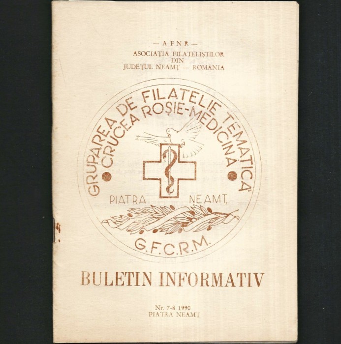 CRUCEA ROȘIE-MEDICINĂ - BULETIN INFORMATIV - GRUPAREA DE FILATELIE TEMATICĂ, 1990 - AFNR, ASOCIAȚIA FILATELIȘTILOR DIN JUDEȚUL NEAMȚ