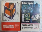 Tudor Opris - Botanica distractiva (putin patata) + Nicolae Bucur - Atelierul fanteziei (ed. Albatros, colectia Cristal)