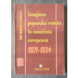 Dan Amedeu Lăzărescu Imaginea poporului rom&acirc;n &icirc;n conștiința europeană 1821 1834