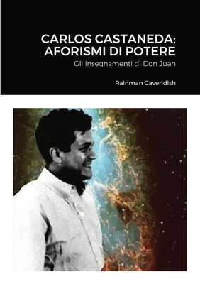 Carlos Castaneda; Aforismi di Potere: Gli Insegnamenti di Don Juan foto