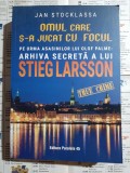 Jan Stocklassa - Omul care s-a jucat cu focul. Pe urmele asasinilor lui Olof Palme. Arhiva secreta a lui Stieg Larsson. True Crime