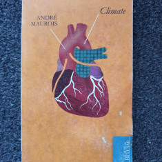 CLIMATE - Andre Maurois (editura Curtea Veche)