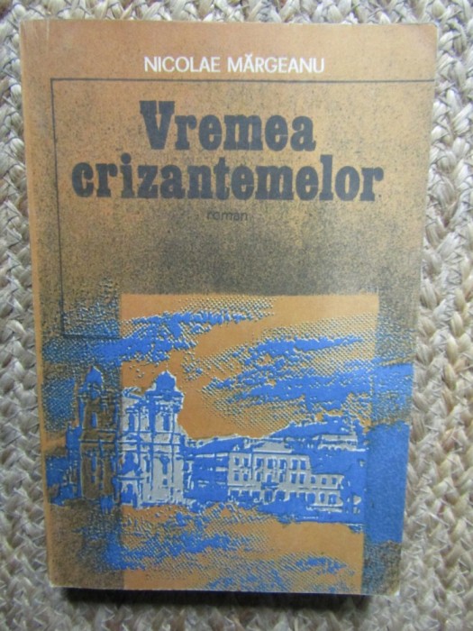 Vremea crizantemelor - Nicolae Margeanu