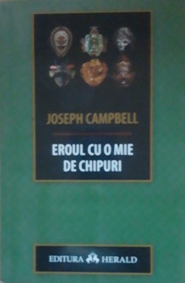 Eroul Cu O Mie De Chipuri - Joseph Campbell foto