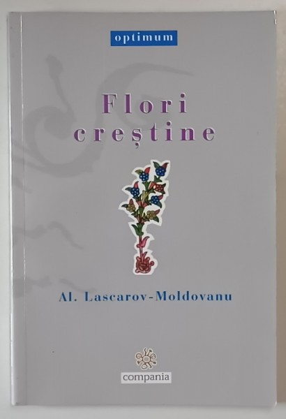 FLORI CRESTINE de AL. LASCAROV - MOLDOVANU , 2005