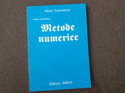 METODE NUMERICE MIHAI POSTOLACHE foto