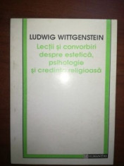 Lectii si convorbiri despre estetica, psihologie si credinta religioasa- Ludwig Wittgenstein foto