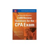 McGraw-Hill Education 2,000 Review Questions for the CPA Exam