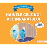Povesti. Citim cu litere mari: Hainele cele noi ale imparatului - Editura Paralela 45