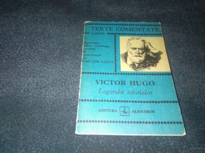 VICTOR HUGO - LEGENDA SECOLELOR foto