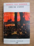 Heimito von Doderer - Drum cotit