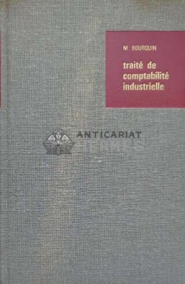 trait&amp;eacute; de comptabilit&amp;eacute; industrielle - 1965 - M. Bourquin ($I116) foto