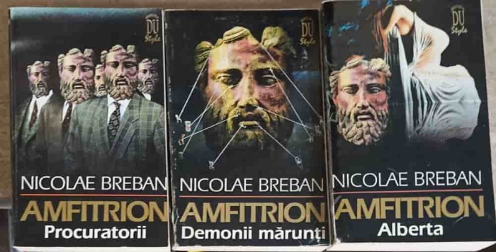 AMFITRION VOL.1-3 DEMONII MARUNTI, PROCURATORII, ALBERTA-NICOLAE BREBAN-230785