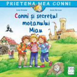 Conni Si Secretul Motanului Miau, Liane Schneider - Editura Casa