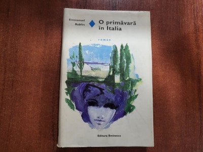 O primavara in Italia de Emmanuel Robles foto