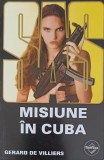 MISIUNE IN CUBA-GERARD DE VILLIERS-198615