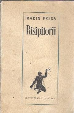 Risipitorii - Marin Preda foto
