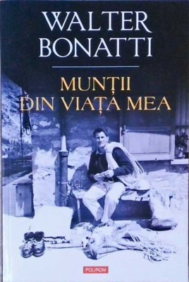 MUNTII DIN VIATA MEA-WALTER BONATTI-258087 foto