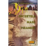 SECRETELE MARII PIRAMIDE-BILL SCHULE, EDGAR PETTIT-217143