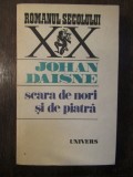 JOHAN DAISNE - SCARA DE NORI SI DE PIATRA