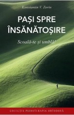 Pasi spre insanatosire. Scoala-te si umbla! - Konstantin V. Zorin