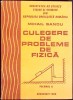 Culegere Probleme Fizica Vol. 1, Mihail Sandu, 1986, Romana, 338 pagini