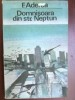 Domnisoara din strada Neptun - F. Aderca, Editura Minerva, 1982, Poezie, 283 pagini