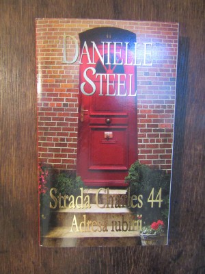 Streada Charles 44: Adresa iubirii - Danielle Steel foto