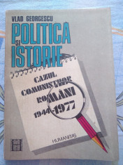 POLITICA ?I ISTORIE, CAZUL COMUNI?TILOR ROMANI 1944 - 1977 | VLAD GEORGESCU 1991 foto