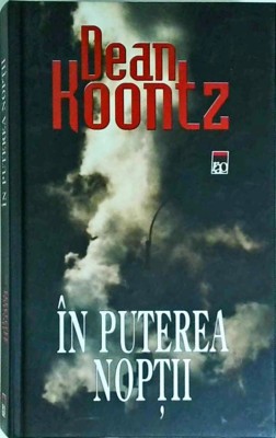 Dean Koontz - In puterea noptii foto