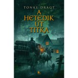 A Hetedik &Uacute;t titka - Tonke Dragt