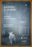 Mihail Grămescu - Balaurul și Miorița (Antologie de proză fantastică)