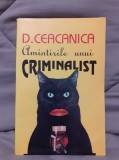 AMINTIRILE UNUI CRIMINALIST-DUMITRU CEACANICA