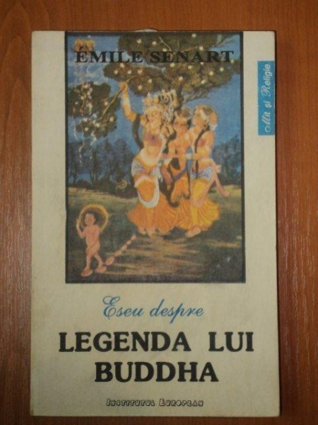 ESEU DESPRE LEGENDA LUI BUDDHA - EMILE SENART 1993