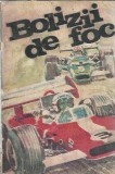 Bolizii de foc Dumitru Lazar Florin Popescu editura Stadion 1972 literatura clasica romana carte beletristica
