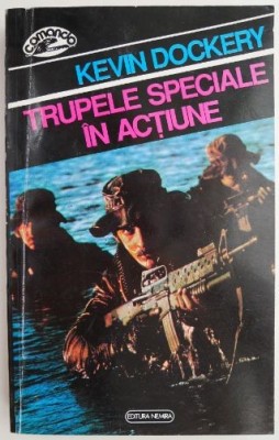 Trupele speciale in actiune &amp;ndash; Kevin Dockery foto
