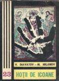 Hotii de icoane - M. Milanov, V. Diavatov