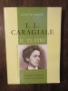 I.L. Caragiale: Teatru - Editura Academiei &amp; Univers Enciclopedic, 380 pagini