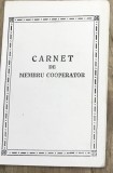 ACTE (5) Carnet de membru cooperator, imprimat tipizat vechi de colectie, coperta alba cu chenar geometric ornamentat