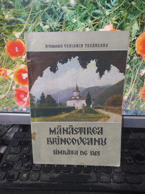 Mănăstirea Br&amp;acirc;ncoveanu Br&amp;icirc;ncoveanu S&amp;acirc;mbata S&amp;icirc;mbăta de Sus, Tohăneanu, 1980, 114 foto