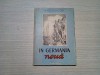 IN GERMANIA NOUA Notele unui Corespondent - I. Corolcov - Cartea Rusa, 1951