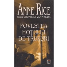 Anne Rice - Povestea hotului de trupuri