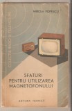 Sfaturi pentru utilizarea magnetofonului