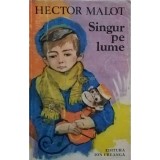 Hector Malot - Singur pe lume (Editia: 1980)