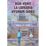 Bun-venit la libraria Hyunam-Dong - Hwang Bo-reum, editia 2025