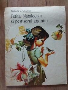 Fetita Natalocika si pestisorul argintiu- Mikola Trublaini