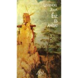 &Eacute;sz &eacute;s &aacute;h&iacute;tat - Levendel J&uacute;lia
