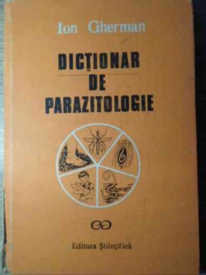 DICTIONAR DE PARAZITOLOGIE-ION GHERMAN foto