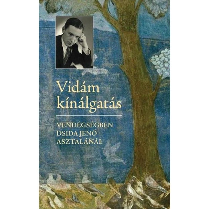 Vid&aacute;m k&iacute;n&aacute;lgat&aacute;s - Vend&eacute;gs&eacute;gben Dsida Jenő asztal&aacute;n&aacute;l